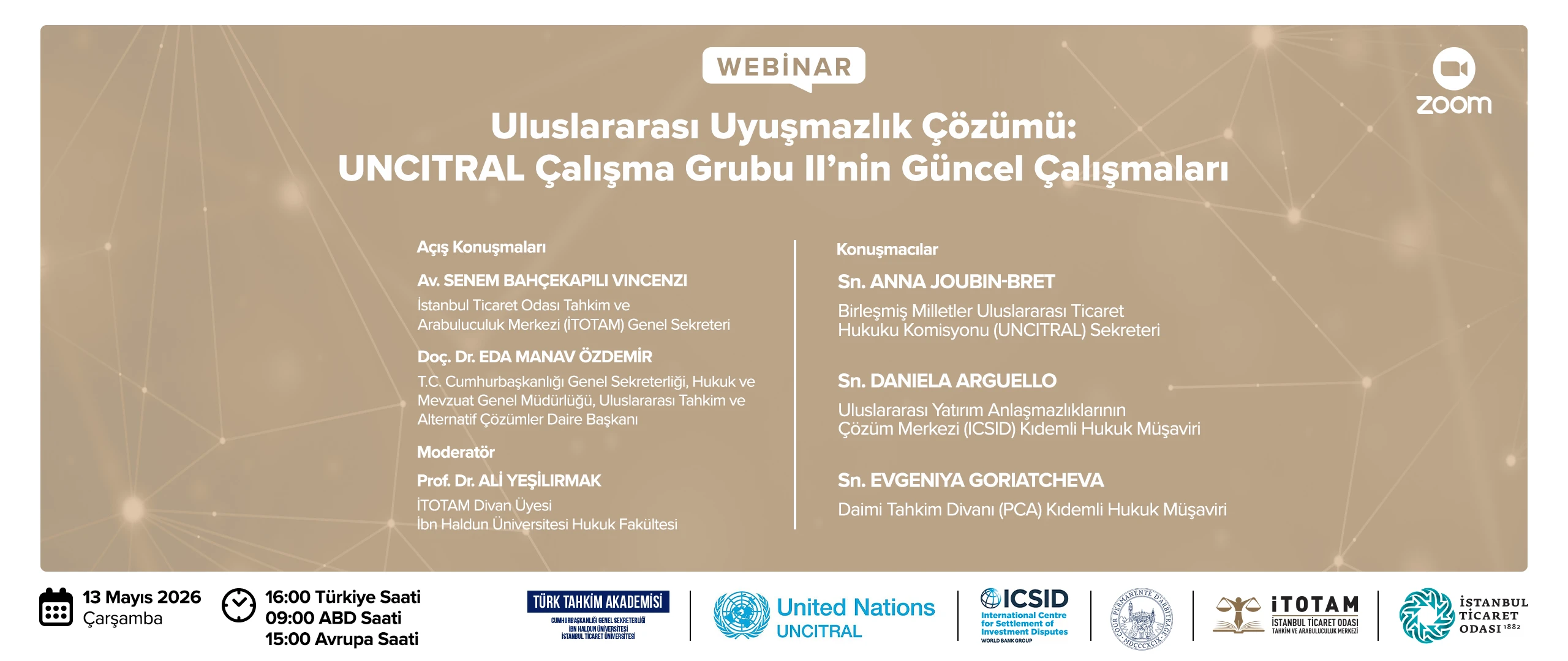 “Uluslararası Uyuşmazlık Çözümü: UNCITRAL Çalışma Grubu II’nin Güncel Çalışmaları” Webinarı