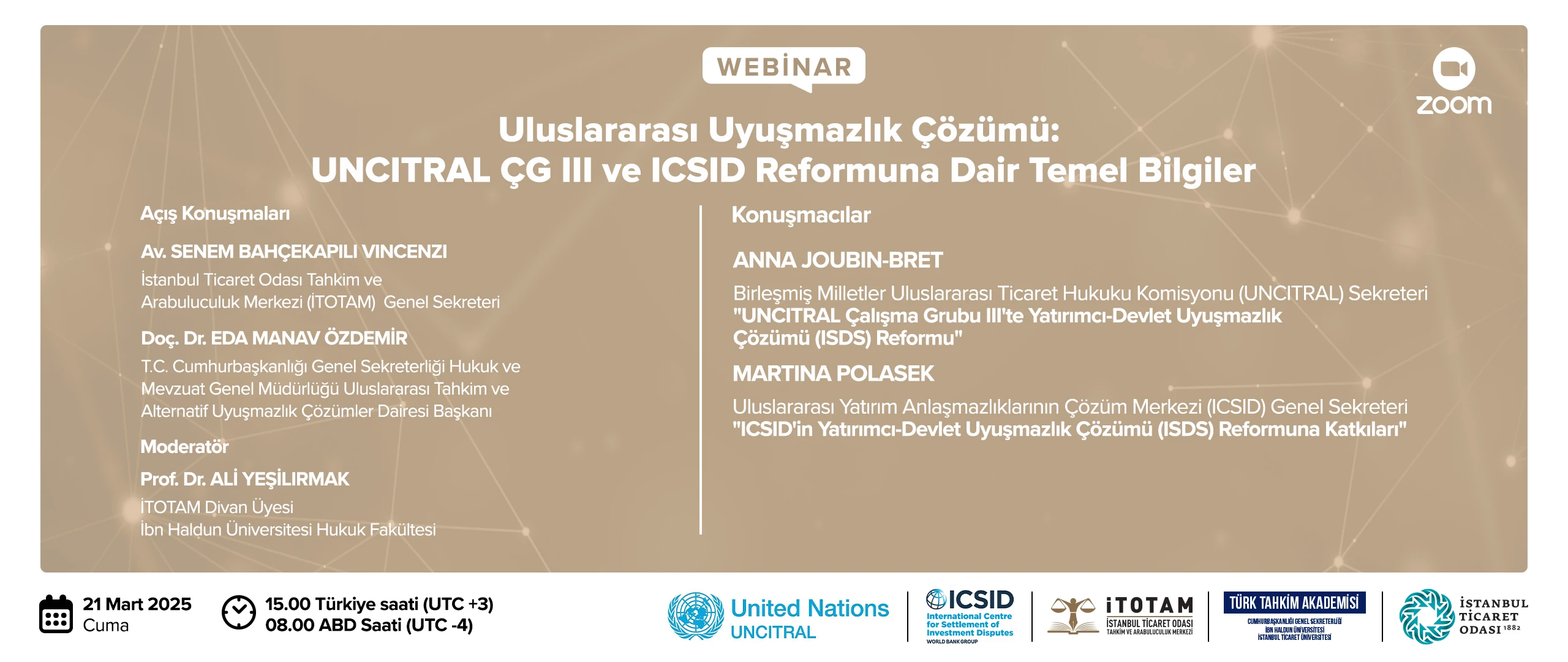 "Uluslararası Uyuşmazlık Çözümü: UNCITRAL ÇG III ve ICSID Reformuna Dair Temel Bilgiler" Webinarı