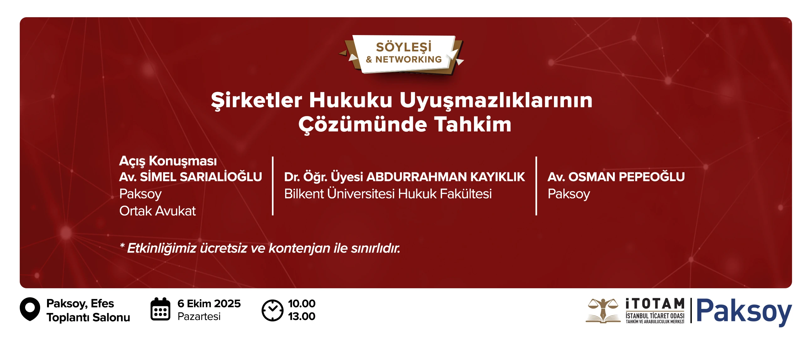 “Şirketler Hukuku Uyuşmazlıklarında Tahkim” Akademik Söyleşi/Networking Etkinliği